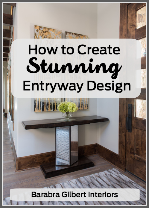 How to Create Stunning Entryway Design | Barbara Gilbert Interiors