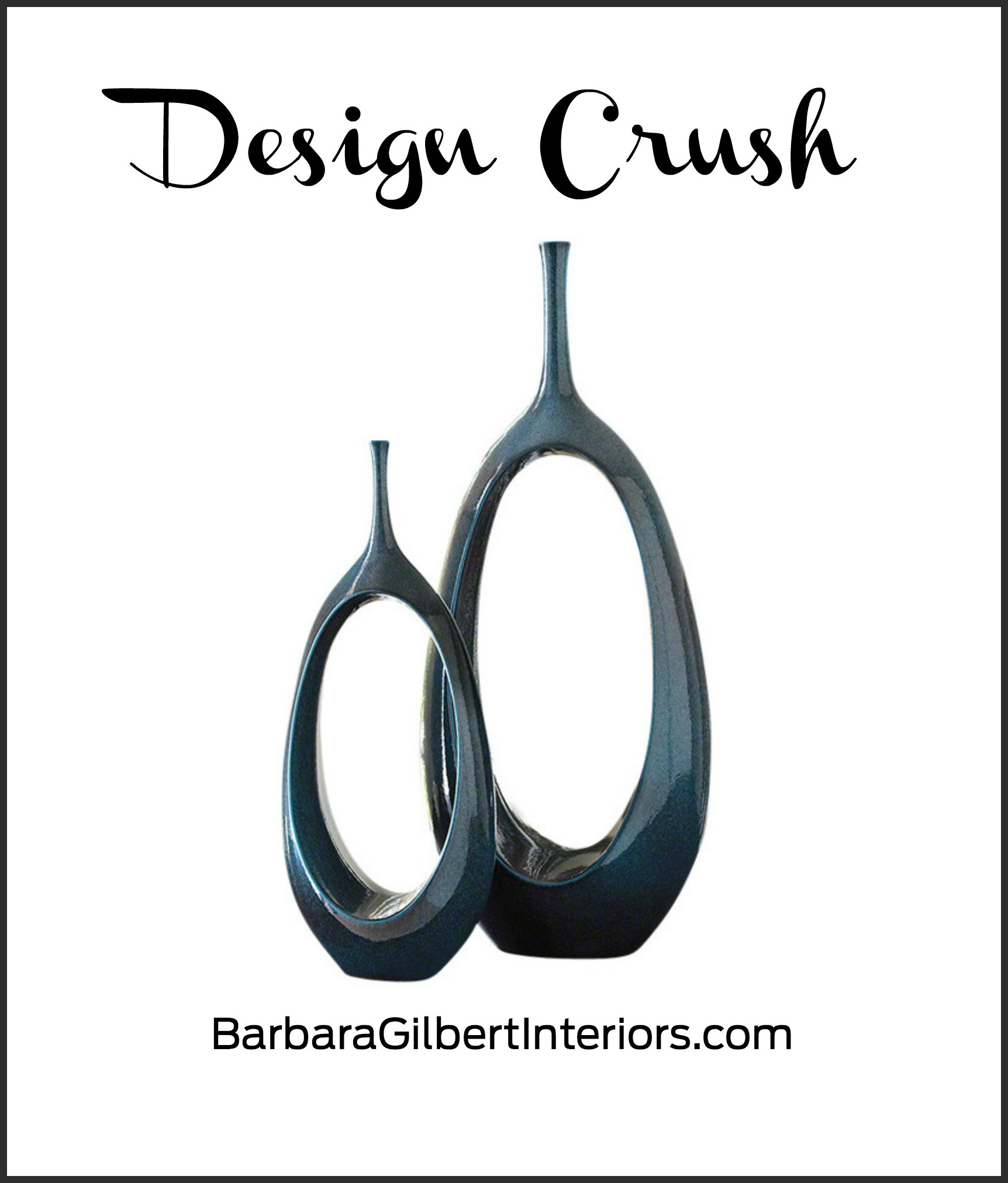 Design Crush: Contemporary Vases | Interior Design Dallas | Barbara Gilbert Interiors